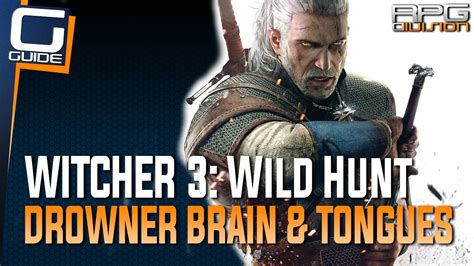 Youll still have to find the Brain on your own. . Drowner brain witcher 3